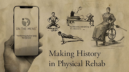 Making History in Physical Rehab